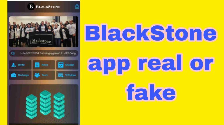 BlackStone earning App Real or Fake