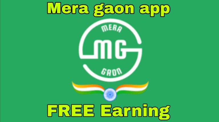 Mera gaon earning app